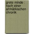 Grete Minde : nach einer altmärkischen Chronik