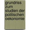 Grundriss zum Studien der politischen Oekonomie door Conrad