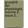 Grundriß Der Physiologie, Volume 2, Issue 2... door Karl Asmund Rudolphi