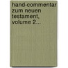 Hand-commentar Zum Neuen Testament, Volume 2... by Heinrich Julius Holtzmann