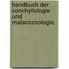 Handbuch der Conchyliologie und Malacozoologie. door Rudolf Amandus Philippi