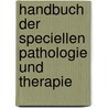 Handbuch der speciellen Pathologie und Therapie door Rudolf Virchow