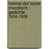 Heimat der Seele microform : Gedichte 1914-1916
