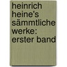 Heinrich Heine's Sämmtliche Werke: erster Band door Heinrich Heine
