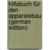Hilfsbuch für den Apparatebau (German Edition) door Hausbrand Eugen