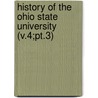 History of the Ohio State University (V.4;Pt.3) door Ohio State University