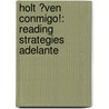 Holt ?Ven Conmigo!: Reading Strategies Adelante by Winston