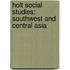 Holt Social Studies: Southwest and Central Asia