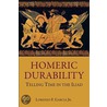 Homeric Durability: Telling Time in the "Iliad" door Lorenzo F. Garcia Jr.