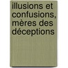 Illusions et confusions, mères des déceptions door Donnet Sisa Nzenzo