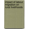 Impact of Labour Migration on Rural Livelihoods door Buhle Ndlovu