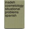 Inadeh Cosmetology Situational Problems Spanish by Milady Milady