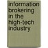 Information brokering in the high-tech industry
