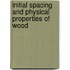 Initial Spacing and Physical Properties of Wood
