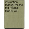 Instruction Manual For The Mg Midget Sports Car door Anonym Anonym