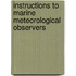Instructions to Marine Meteorological Observers