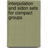 Interpolation and Sidon Sets for Compact Groups door Kathryn E. Hare