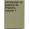 Introduction La Science De L'Histoire, Volume 1 door Philippe-Joseph-Benjamin Buchez