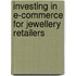 Investing in E-commerce for Jewellery Retailers