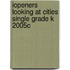 Iopeners Looking at Cities Single Grade K 2005c
