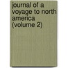 Journal of a Voyage to North America (Volume 2) door Pierre Francois Xavier De Charlevoix