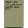 Klagen, Oder Nachtgedanken, Fuenfter Band, 1771 door Edward I. Young