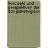 Konzepte Und Perspektiven Der B2c-Paketlogistik