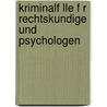 Kriminalf Lle F R Rechtskundige Und Psychologen by Unknown
