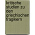 Kritische Studien zu den griechischen Tragikern