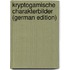 Kryptogamische Charakterbilder (German Edition)