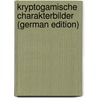 Kryptogamische Charakterbilder (German Edition) by Kummer Paul