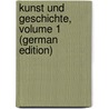 Kunst Und Geschichte, Volume 1 (German Edition) door Luckenbach Hermann