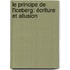 Le principe de l'iceberg: écriture et allusion