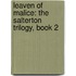 Leaven of Malice: The Salterton Trilogy, Book 2