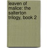 Leaven of Malice: The Salterton Trilogy, Book 2 door Robertson Davies