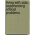 Living With Aids: Experiencing Ethical Problems