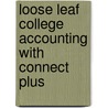 Loose Leaf College Accounting with Connect Plus door M. David Haddock