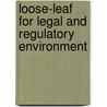 Loose-Leaf for Legal and Regulatory Environment door Peter Shedd
