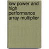 Low Power And High Performance Array Multiplier door Tripti Sharma