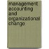Management Accounting and Organizational Change