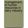 Management of Human Resources in Dairy Industry door Nagaraju Battu