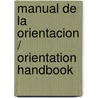 Manual de la orientacion / Orientation Handbook door Neil Wilson