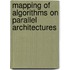 Mapping Of Algorithms On Parallel Architectures