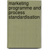 Marketing Programme and Process Standardisation door Tobias Richter