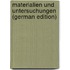 Materialien Und Untersuchungen (German Edition)
