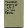 Maximilian Harden: Ein Nachruf (German Edition) by Kraus Karl