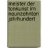Meister der Tonkunst im neunzehnten Jahrhundert