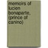Memoirs of Lucien Bonaparte, (prince of Canino)