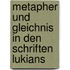 Metapher und Gleichnis in den Schriften Lukians