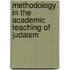 Methodology in the Academic Teaching of Judaism